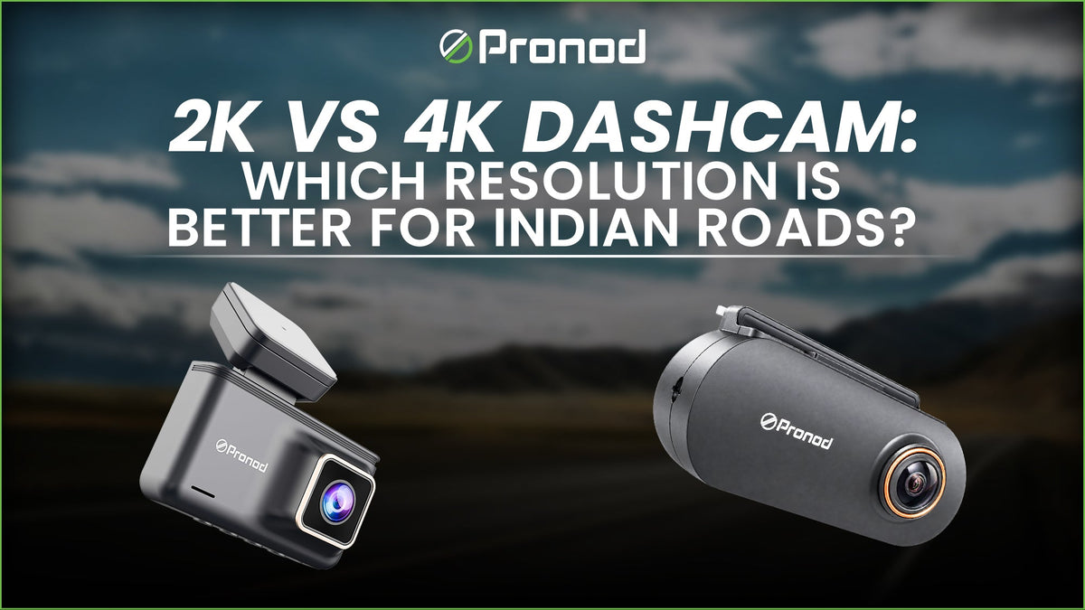 2K vs 4K Dashcam