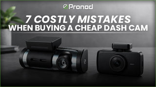 7 Costly Mistakes When Buying a Cheap Dash Cam
