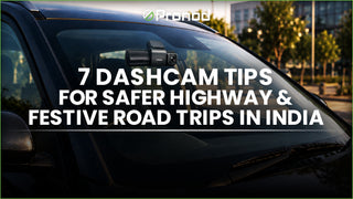 7 Dashcam Tips for Safer Highway & Festive Road Trips in India